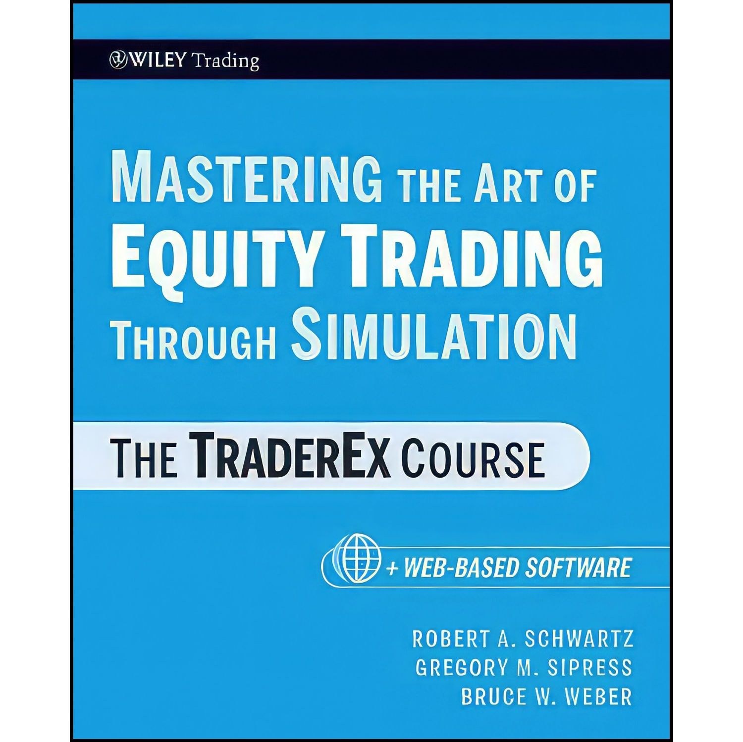 کتاب زبان اصلی Mastering the Art of Equity Trading Through Simulation   WebBased