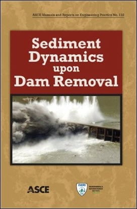  Papanicolaou A N, Sediment Dynamics upon Dam Removal, 2011 - دانلود کتاب های دانشگاهی