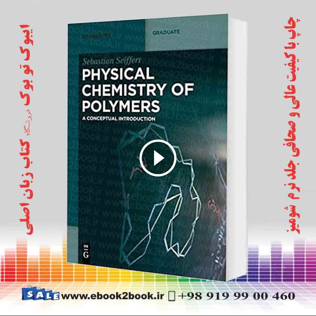 Physical Chemistry of Polymers: A Conceptual Introduction