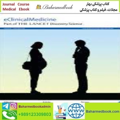 eClinicalMedicine Volume 43 to 54 2022 TRUE PDF price 11€ - کتاب پزشکی بهار