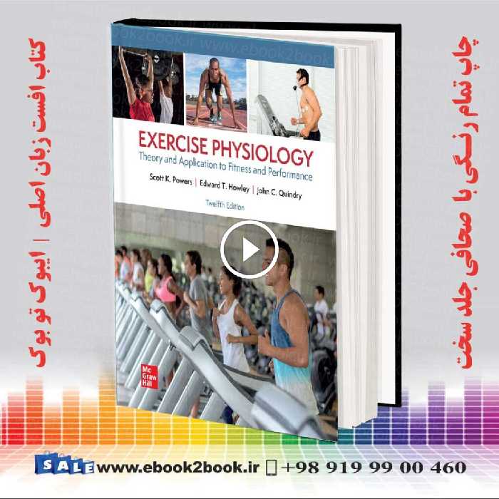 Exercise Physiology: Theory and Application to Fitness and Performance 12th Edition