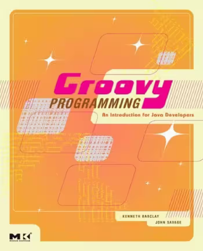خرید و دانلود نسخه کامل کتاب Groovy Programming: An Introduction for Java Developers