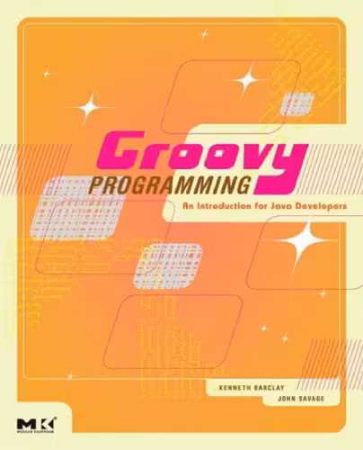 خرید و دانلود نسخه کامل کتاب Groovy Programming: An Introduction for Java Developers