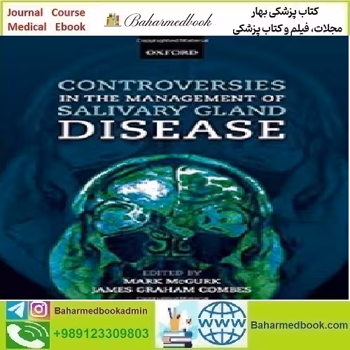 Controversies in the Management of Salivary Gland Disease 201