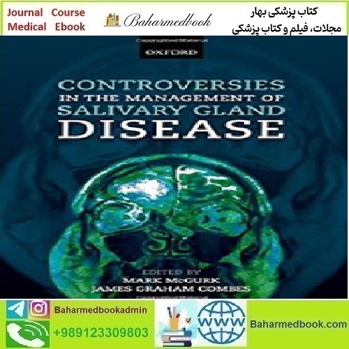Controversies in the Management of Salivary Gland Disease 201