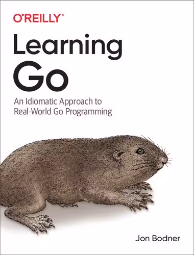 خرید و دانلود نسخه کامل کتاب Learning Go: An Idiomatic Approach to Real-World Go Programming