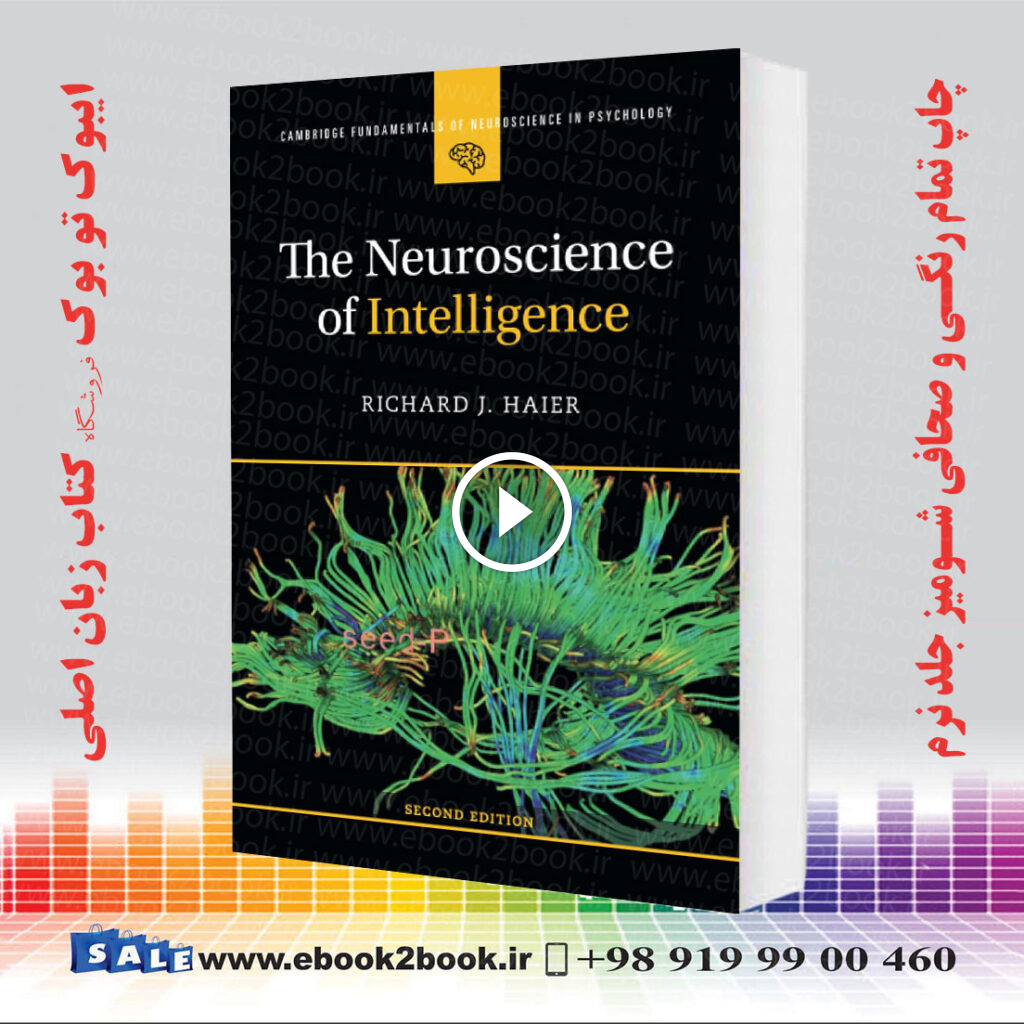 The Neuroscience of Intelligence (Cambridge Fundamentals of Neuroscience in Psychology) 2nd Edition