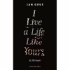 کتاب I Live a Life Like Yours اثر Jan Grue انتشارات Pushkin Press