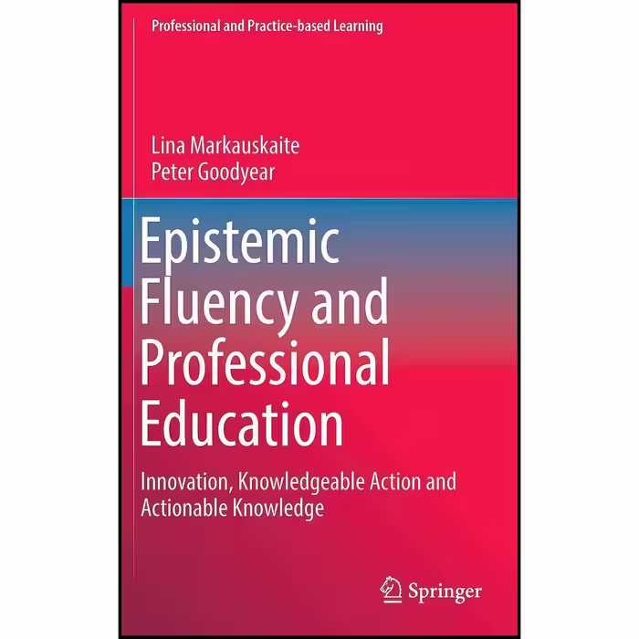 کتاب زبان اصلی Epistemic Fluency and Professional Education