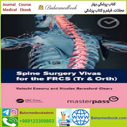 Spine Surgery Vivas for the FRCS  TRUE PDF price 1€ - کتاب پزشکی بهار