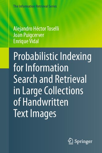 خرید و دانلود نسخه کامل کتاب Probabilistic Indexing for Information Search and Retrieval in Large Collections of Handwritten Text Images