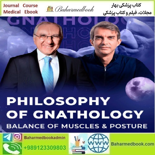 Philosophy of Gnathology Balance of Muscles & Postures 2024 v