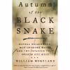 کتاب Autumn of the Black Snake اثر William Hogeland انتشارات Farrar, Straus and Giroux