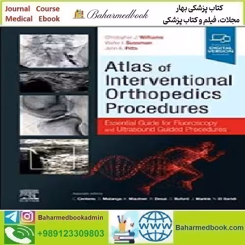 Atlas of Interventional Orthopedics Procedures 202