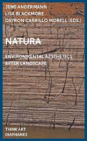 [PDF] دانلود کتاب Natura - Environmental Aesthetics After Landscape, 2018