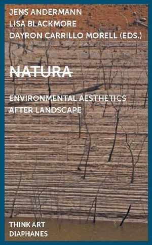 [PDF] دانلود کتاب Natura - Environmental Aesthetics After Landscape, 2018