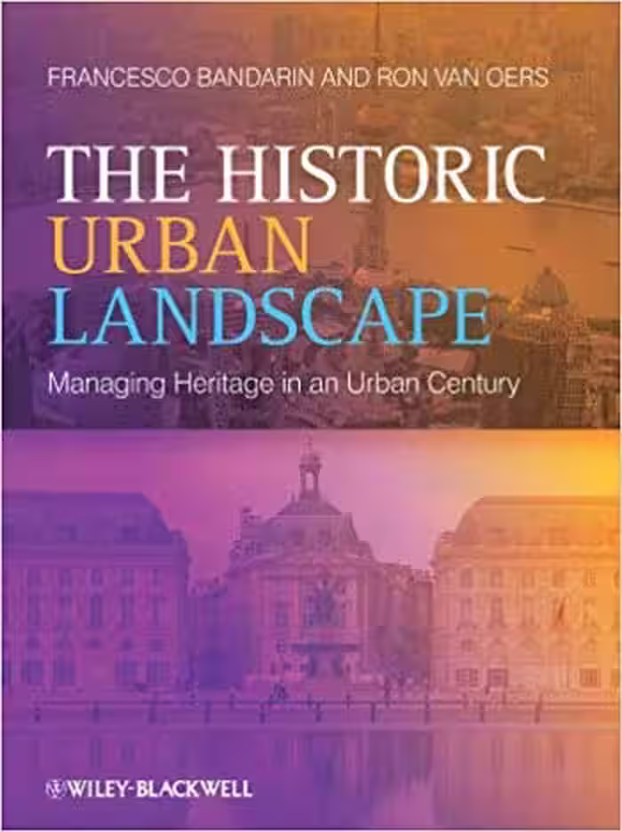 󾕇 دانلود کتاب The Historic Urban Landscape - دانلود کتاب های دانشگاهی