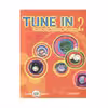 کتاب TUNE IN 2 اثر Jack C. Richards نشر OXFORD