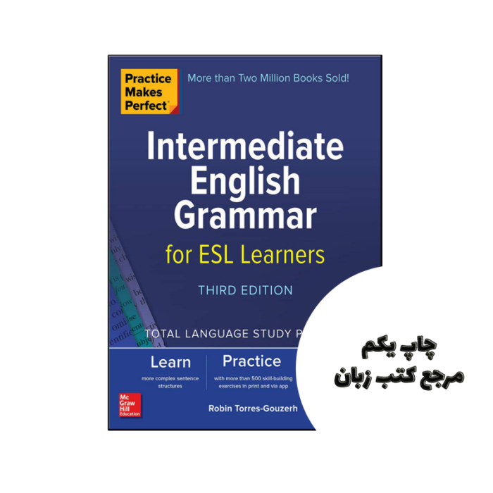 کتاب Practice Makes Perfect Intermediate English Grammar for ESL Learners 3rd نویسنده by Robin Torres-Gouzerh