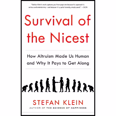 کتاب Survival of the Nicest اثر Stefan Klein and David Dollenmayer انتشارات The Experiment