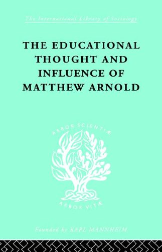 خرید و دانلود نسخه کامل کتاب The Educational Thought and Influence of Matthew Arnold: International Library of Sociology - PDF