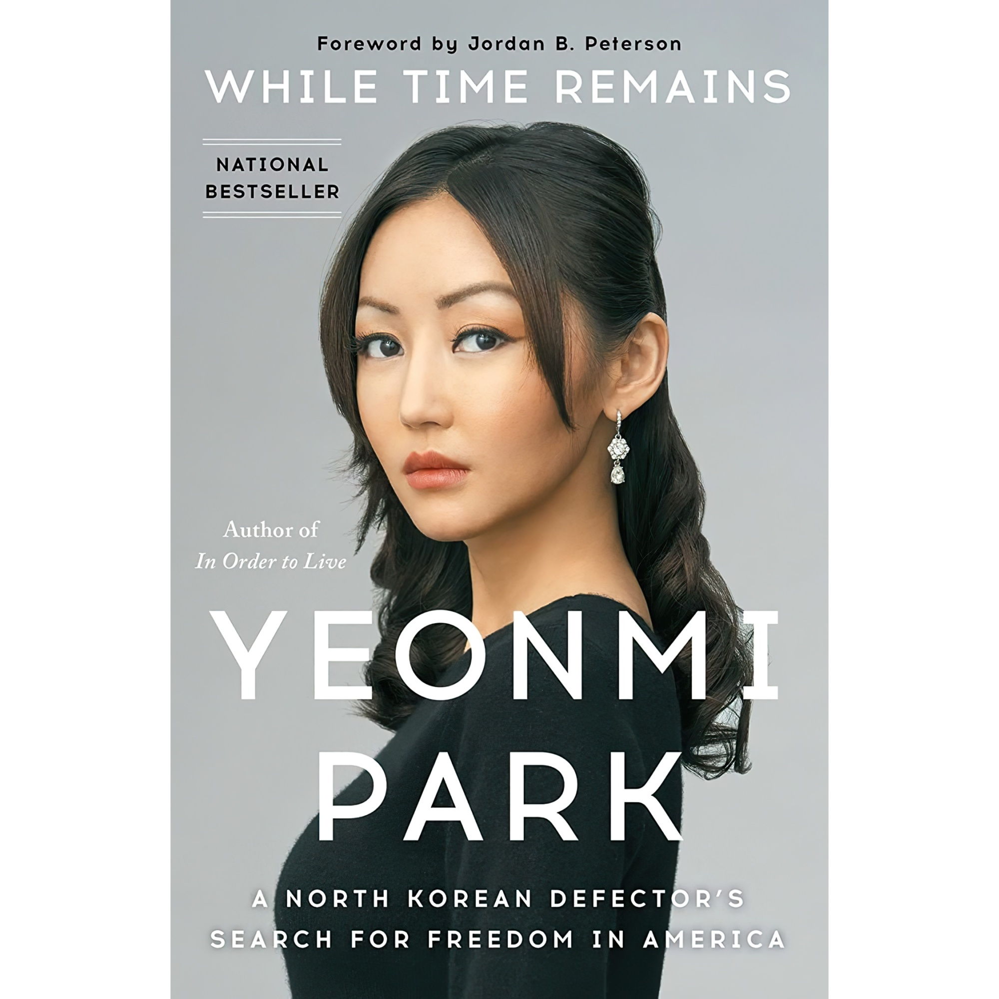 کتاب While Time Remains اثر Yeonmi Park and Jordan B. Peterson انتشارات Threshold Editions