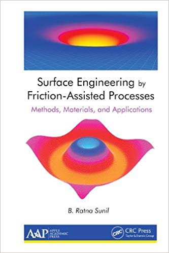 خرید و دانلود نسخه کامل کتاب Surface Engineering by Friction-Assisted Processes: Methods, Materials, and Applications
