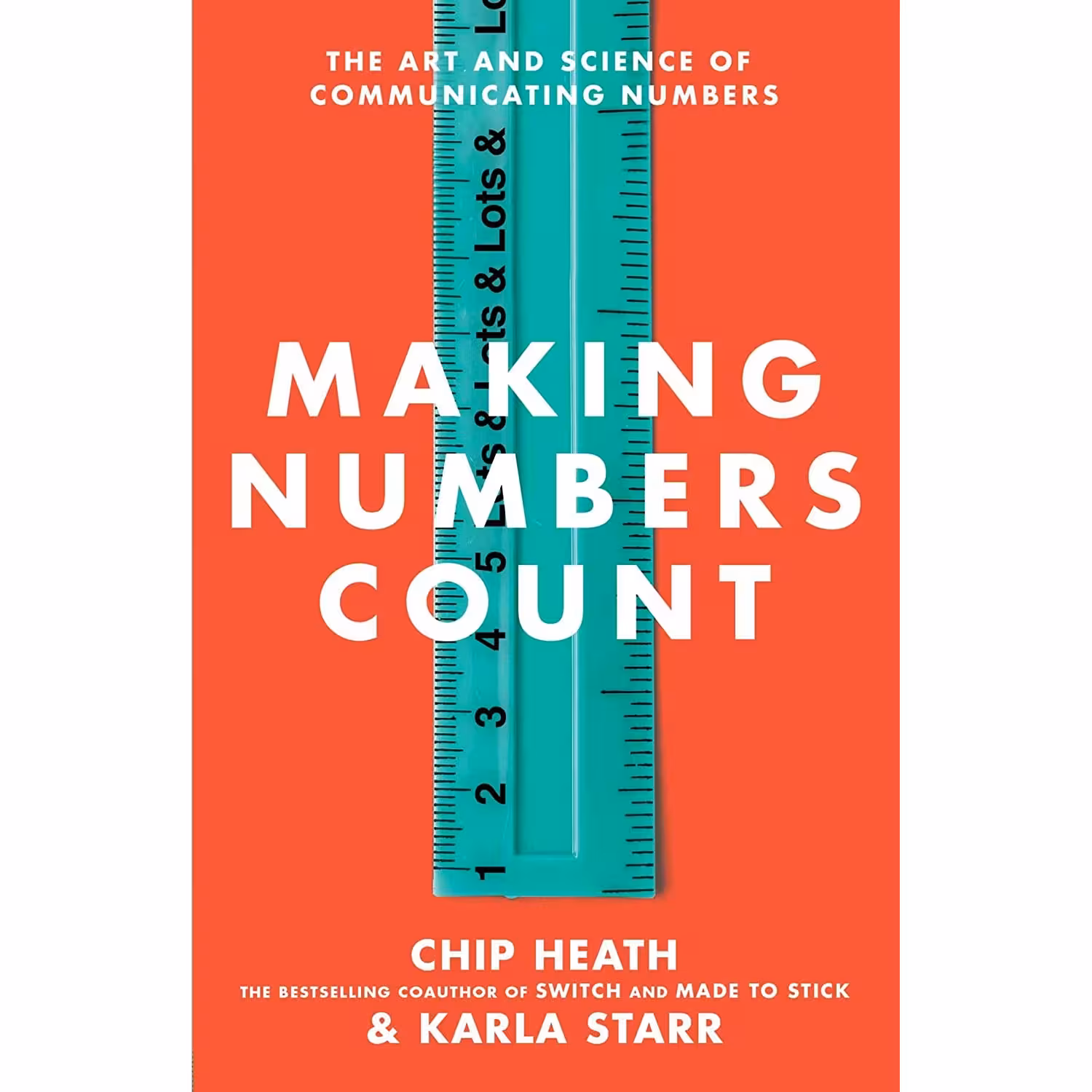 کتاب Making Numbers Count: The Art and Science of Communicating Numbers اثر Chip Heath انتشارات Avid Reader Press 