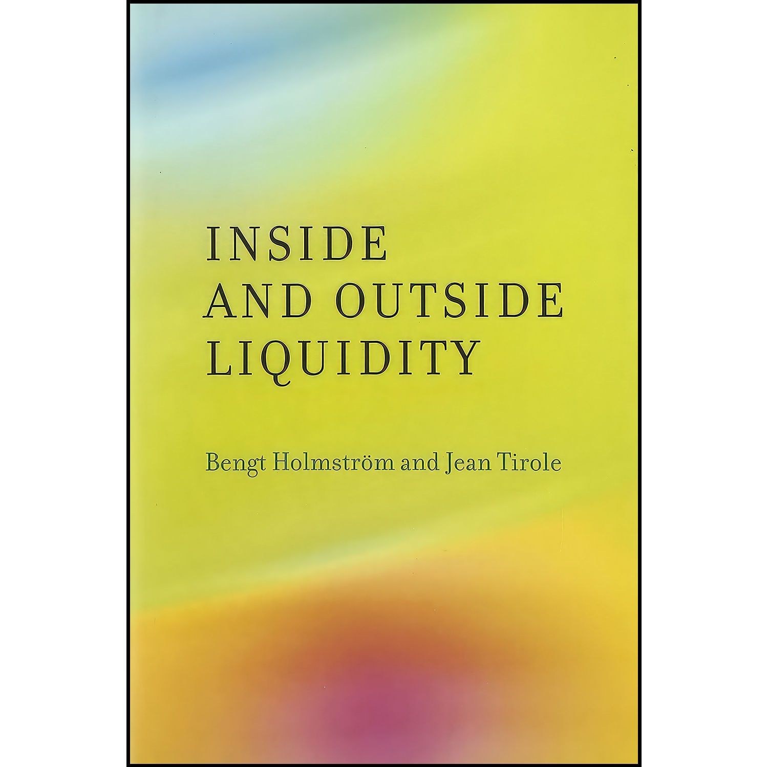 کتاب زبان اصلی Inside and Outside Liquidity اثر جمعی از نویسندگان