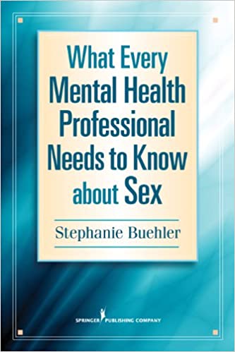خرید و دانلود نسخه کامل کتاب What Every Mental Health Professional Needs to Know About Sex - PDF