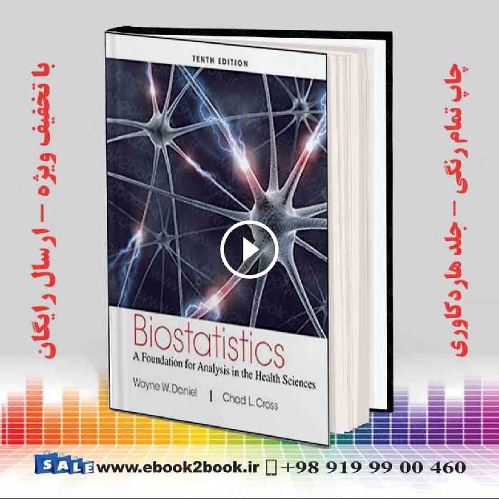 Biostatistics: A Foundation for Analysis in the Health Sciences 10th Edition