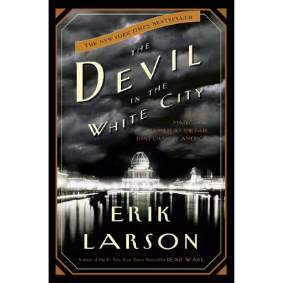 کتاب The Devil in the White City اثر Erik Larson انتشارات Random House, Inc