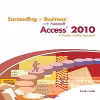 خرید و دانلود نسخه کامل کتاب Succeeding in Business with Microsoft Office Access 2010: A Problem-Solving Approach
