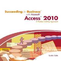 خرید و دانلود نسخه کامل کتاب Succeeding in Business with Microsoft Office Access 2010: A Problem-Solving Approach