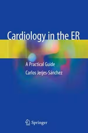 [PDF] دانلود کتاب Cardiology In The Er - A Practical Guide, 2019