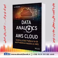 Data Analytics in the AWS Cloud: Building a Data Platform for BI and Predictive Analytics on AWS
