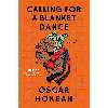 کتاب Calling for a Blanket Dance اثر Oscar Hokeah انتشارات Algonquin Books