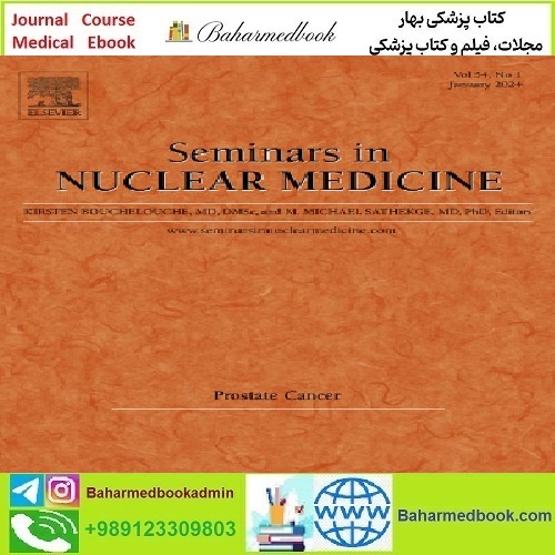 Seminars in Nuclear Medicine Volume 54 Issue 1 2024 TRUE