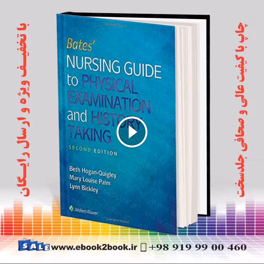 Bates’ Nursing Guide to Physical Examination and History Taking 2nd Edition