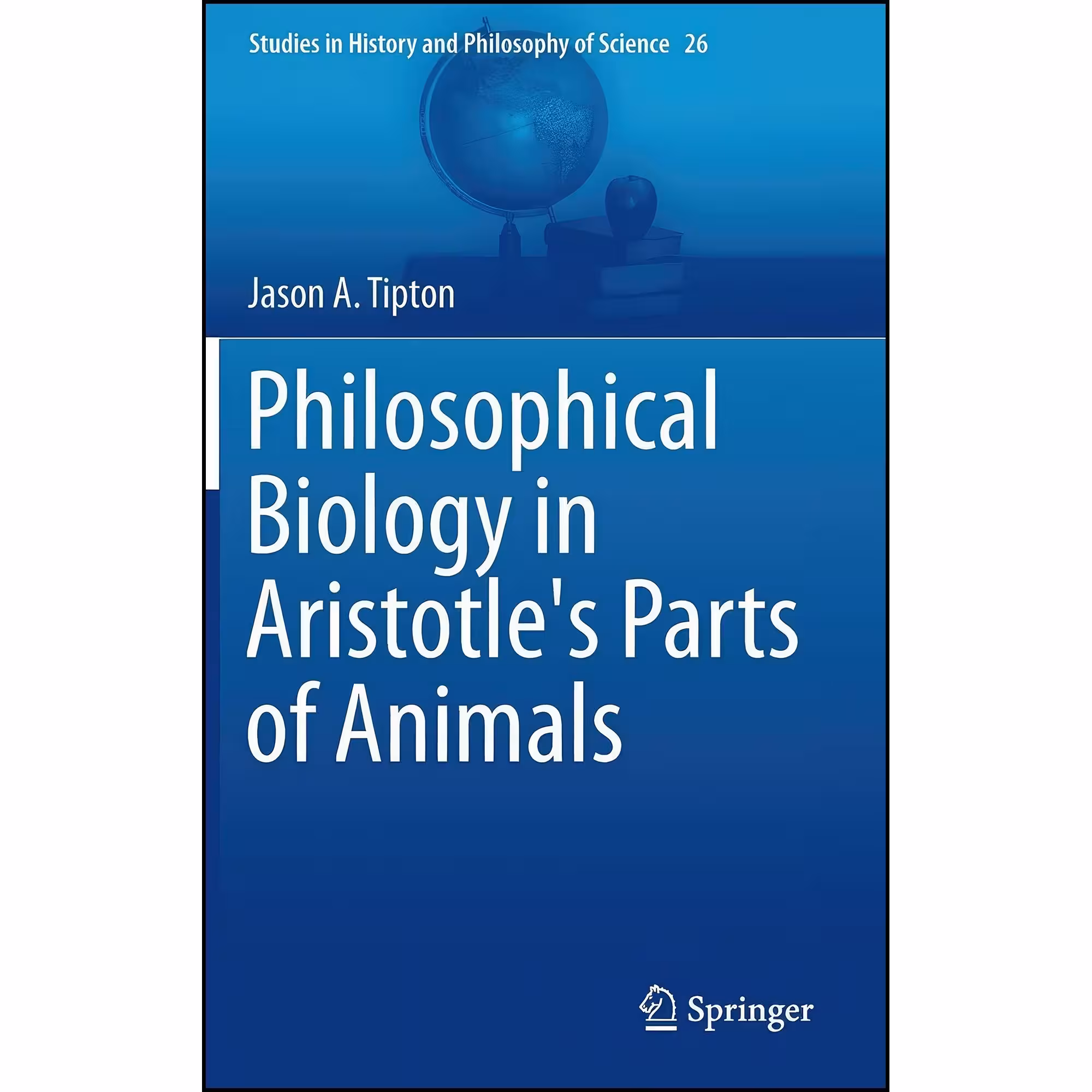 کتاب زبان اصلی Philosophical Biology in Aristotles Parts of Animals 