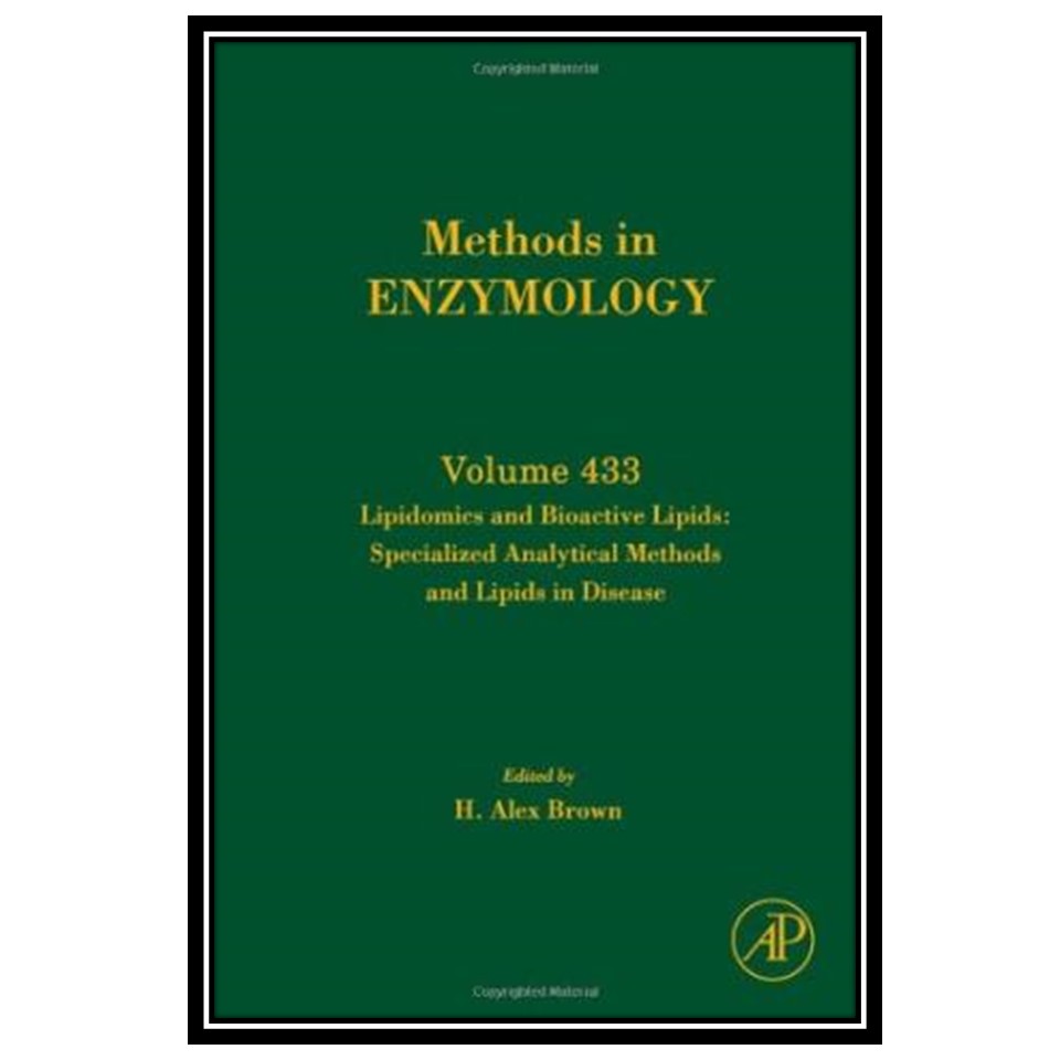 کتاب Lipidomics And Bioactive Lipids Specialized Analytical Methods And Lipids In Disease اثر H Alex Brown انتشارات مؤلفین طلایی