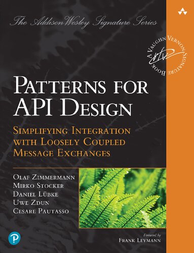 خرید و دانلود نسخه کامل کتاب Patterns for API Design: Simplifying Integration with Loosely Coupled Message Exchanges