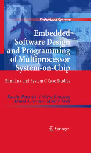 خرید و دانلود نسخه کامل کتاب Embedded Software Design and Programming of Multiprocessor System-on-Chip: Simulink and System C Case Studies