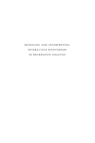 خرید و دانلود نسخه کامل کتاب Modeling and Interpreting Interactive Hypotheses in Regression Analysis