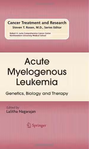 [PDF] دانلود کتاب Acute Myelogenous Leukemia - Genetics, Biology And Therapy, 2010