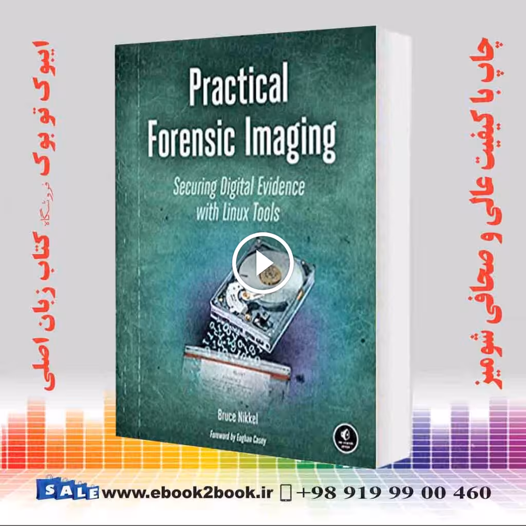 Practical Forensic Imaging