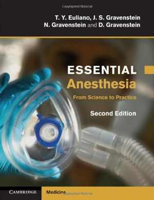 [PDF] دانلود کتاب Essential Anesthesia - From Science To Practice, 2nd ed, 2011