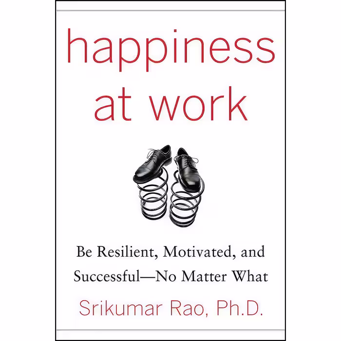 کتاب Happiness at Work اثر Srikumar S. Rao انتشارات McGraw Hill