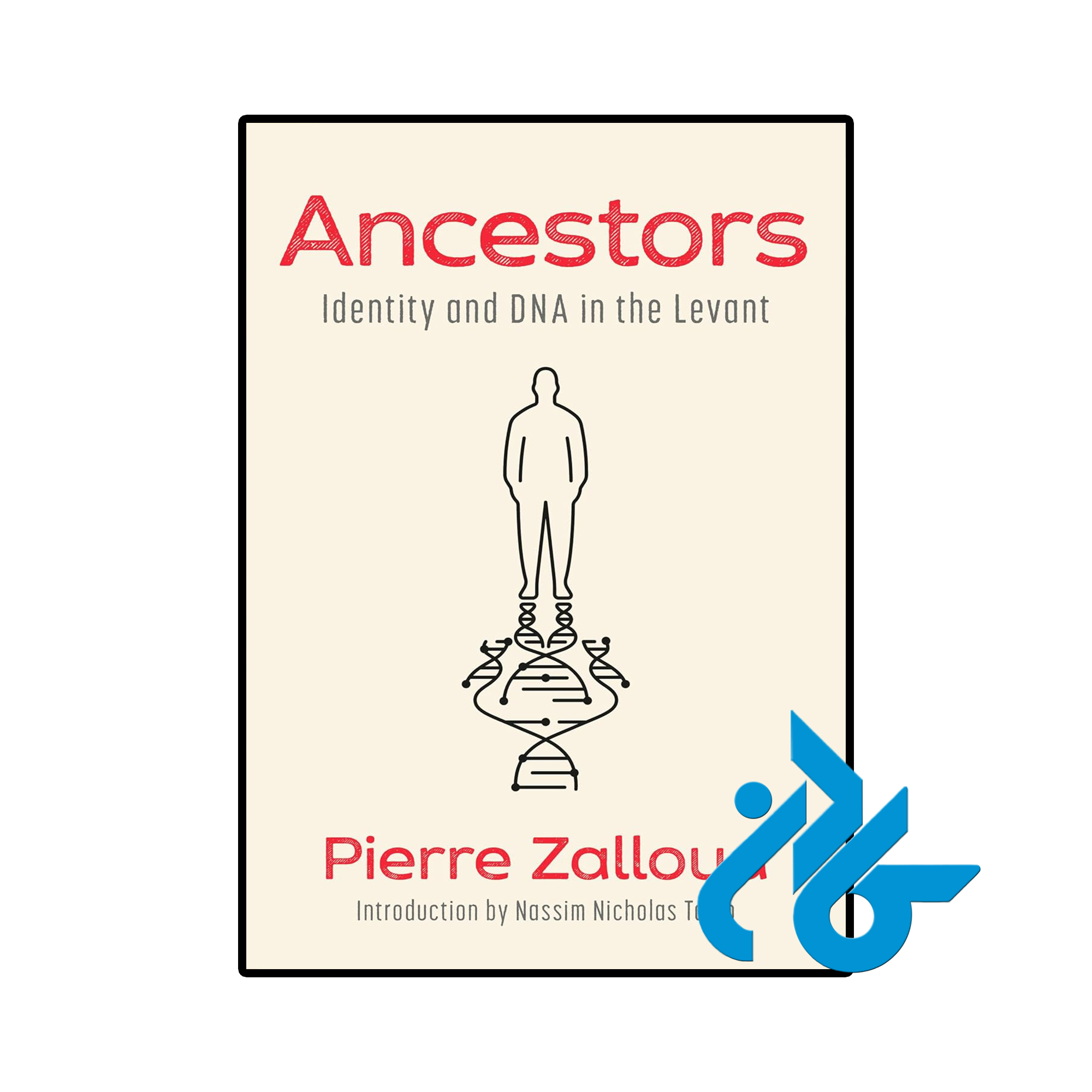 کتاب Ancestors Identity and DNA in the Levant