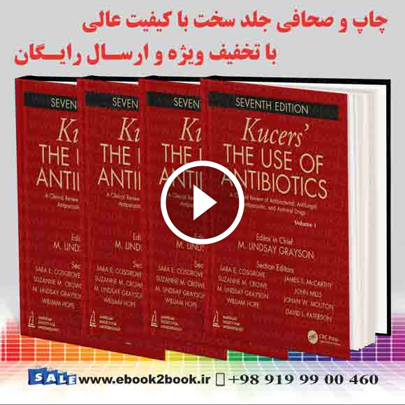Kucers’ The Use of Antibiotics Seventh Edition